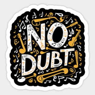 A whimsical composition of musical notes and instruments forming the shape of "No Doubt" Sticker